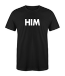 Drippy "HIM" T-Shirt