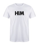 "HIM" T-Shirt