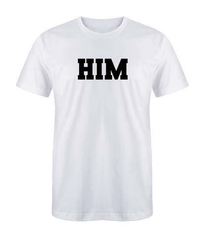 "HIM" T-Shirt